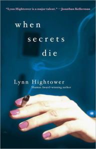 Title: When Secrets Die, Author: Lynn Hightower