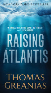 Bestseller books pdf download Raising Atlantis by Thomas Greanias (English literature) DJVU CHM FB2