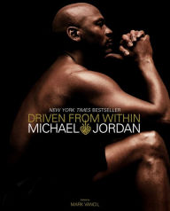 Title: Driven from Within, Author: Michael Jordan