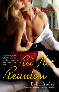 Title: Red Hot Reunion, Author: Bella Andre