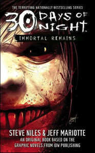 Title: 30 Days of Night: Immortal Remains, Author: Steve Niles