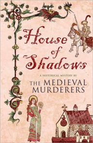 English books download House of Shadows 9781416526803 DJVU (English literature) by The Medieval Murderers