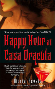 Title: Happy Hour at Casa Dracula (Casa Dracula Series #1), Author: Marta Acosta
