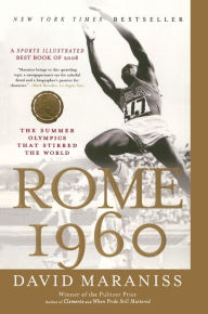 Title: Rome 1960: The Summer Olympics That Stirred the World, Author: David Maraniss