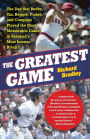 The Greatest Game: The Day that Bucky, Yaz, Reggie, Pudge, and Company Played the Most Memorable Game in Baseball's Most Intense Rivalry