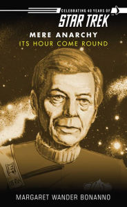 Title: Star Trek: Mere Anarchy #6: Its Hour Come Round, Author: Margaret Wander Bonanno