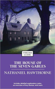 Title: The House of the Seven Gables, Author: Nathaniel Hawthorne