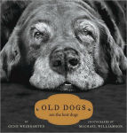 Alternative view 1 of Old Dogs: Are the Best Dogs