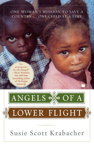 Angels of a Lower Flight: One Woman's Mission to Save a Country . . . One Child at a Time