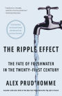 The Ripple Effect: The Fate of Freshwater in the Twenty-First Century