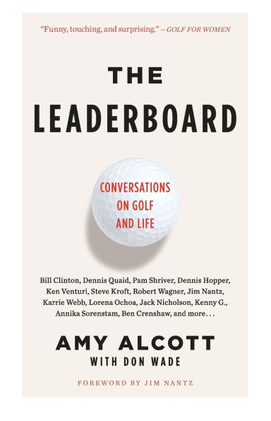 The Leaderboard: Conversations on Golf and Life