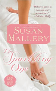 Title: The Sparkling One (Marcelli Sisters Series #1), Author: Susan Mallery