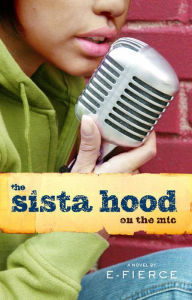 Title: The Sista Hood: On the Mic, Author: E-Fierce