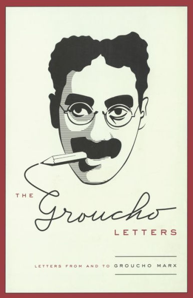 The Groucho Letters: Letters from and to Groucho Marx