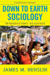 Alternative view 1 of Down to Earth Sociology: 14th Edition: Introductory Readings, Fourteenth Edition / Edition 14