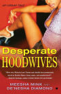 Desperate Hoodwives: An Urban Tale