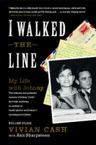 Title: I Walked the Line: My Life with Johnny, Author: Vivian Cash