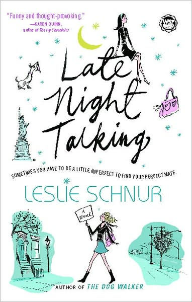 Late Night Talking: A Novel by Leslie Schnur, Paperback | Barnes & Noble®