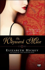 Title: The Wayward Muse, Author: Elizabeth Hickey