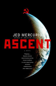 Title: Ascent: A Novel, Author: Jed Mercurio