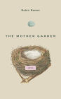 The Mother Garden: Stories