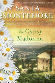 Title: The Gypsy Madonna, Author: Santa Montefiore