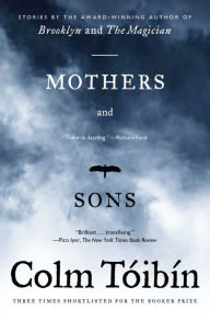Title: Mothers and Sons, Author: Colm Tóibín