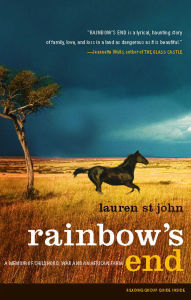 Title: Rainbow's End: A Memoir of Childhood, War and an African Farm, Author: Lauren St John