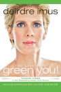 The Essential Green You!: Easy Ways to Detox Your Diet, Your Body, and Your Life (Green This! Series)