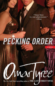 Title: Pecking Order: A Novel, Author: Omar Tyree