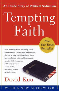 Title: Tempting Faith: An Inside Story of Political Seduction, Author: David Kuo