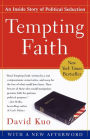 Tempting Faith: An Inside Story of Political Seduction