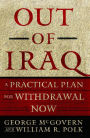 Out of Iraq: A Practical Plan for Withdrawal Now