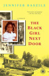 Alternative view 1 of The Black Girl Next Door: A Memoir