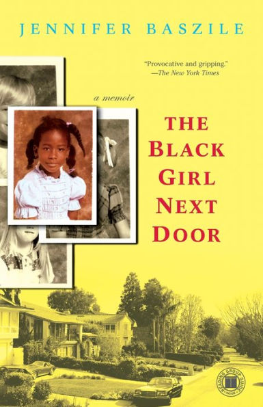 The Black Girl Next Door: A Memoir