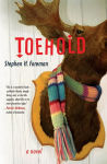 Alternative view 1 of Toehold: A Novel