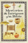 Alternative view 1 of Mysteries and Intrigues of the Bible