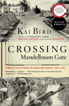 Alternative view 1 of Crossing Mandelbaum Gate: Coming of Age Between the Arabs and Israelis, 1956-1978