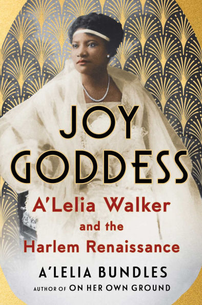 Joy Goddess: A'Lelia Walker and the Harlem Renaissance