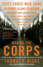 Making the Corps: 10th Anniversary Edition with a New Afterword by the Author