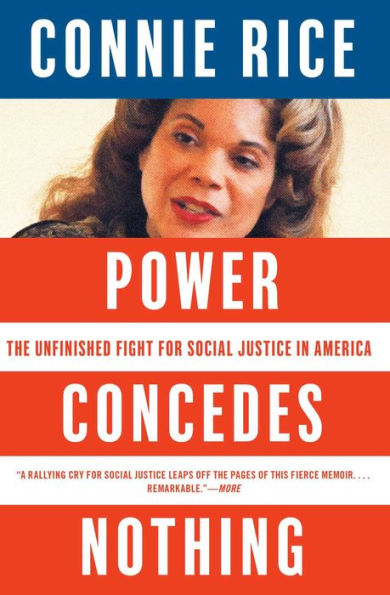 Power Concedes Nothing: The Unfinished Fight for Social Justice in America