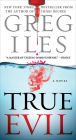 True Evil: A Novel