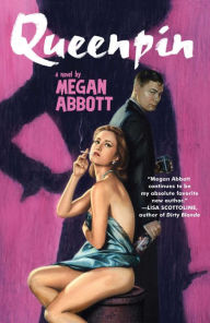 Title: Queenpin: A Novel, Author: Megan Abbott