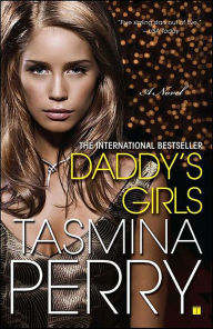 Title: Daddy's Girls: A Novel, Author: Tasmina Perry