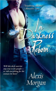 Title: In Darkness Reborn (Paladin Series #3), Author: Alexis Morgan