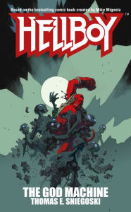 Title: Hellboy: The God Machine, Author: Thomas E. Sniegoski