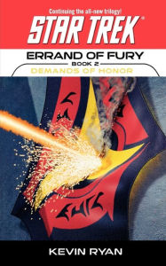 Title: Star Trek Errand of Fury #2: Demands of Honor, Author: Kevin Ryan