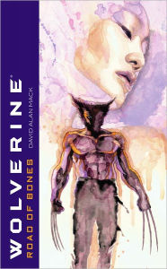 Title: Wolverine: Road of Bones, Author: David Mack