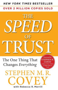 Title: The Speed of Trust: The One Thing That Changes Everything, Author: Stephen M. R. Covey