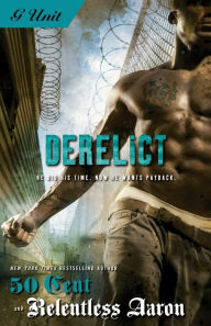 Title: Derelict, Author: Relentless Aaron